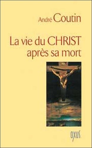 Emprunter La vie du Christ après sa mort livre