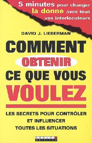 Emprunter Comment obtenir ce que vous voulez livre