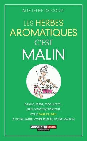 Emprunter Les herbes aromatiques c'est malin livre