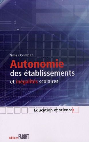 Emprunter Autonomie des établissements et inégalités scolaires livre