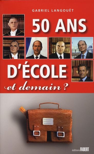 Emprunter 50 Ans d'école. Et demain ? livre