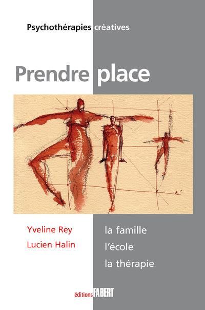 Emprunter Prendre place. La famille, l'école, la thérapie livre