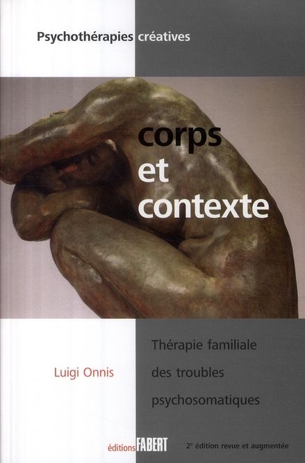 Emprunter Corps et contexte. Thérapie familiale des troubles psychosomatiques livre