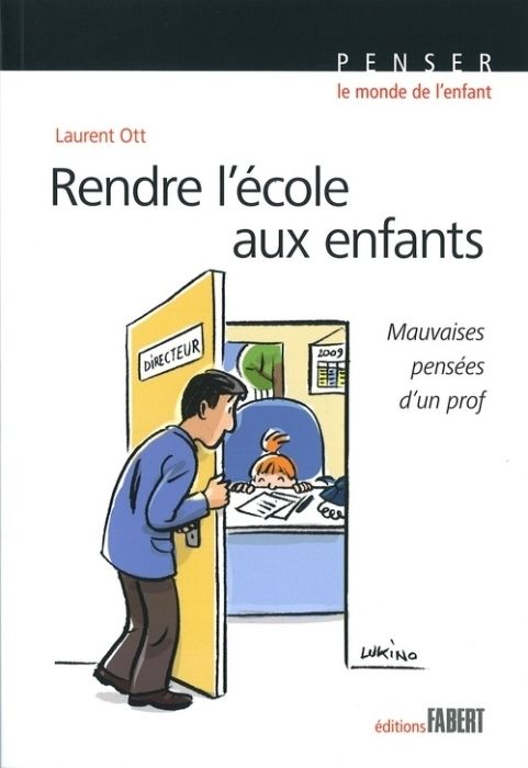 Emprunter Rendre l'école aux enfants. Mauvaises pensées d'un prof livre