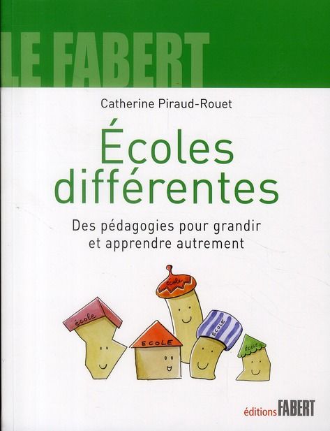 Emprunter Ecoles différentes, . Des pédagogies pour grandir et apprendre autrement livre