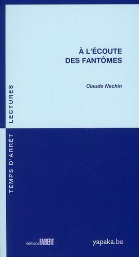 Emprunter A l'écoute des fantômes livre