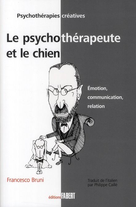 Emprunter Le psychothérapeute et le chien. Emotion, communication, relation livre