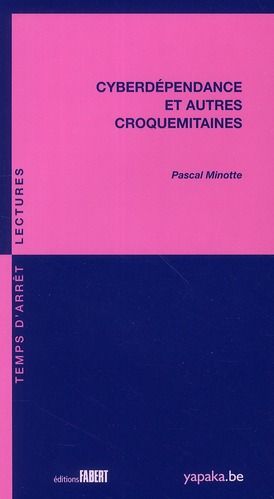 Emprunter Cyberdépendance et autres croquemitaines livre