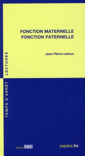 Emprunter Fonction maternelle, fonction paternelle livre