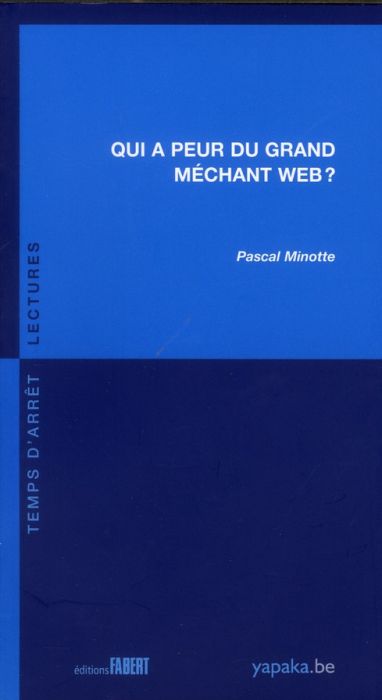 Emprunter Qui a peur du grand méchant Web ? livre