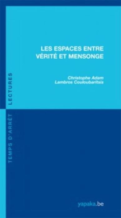 Emprunter Les espaces entre vérité et mensonge livre