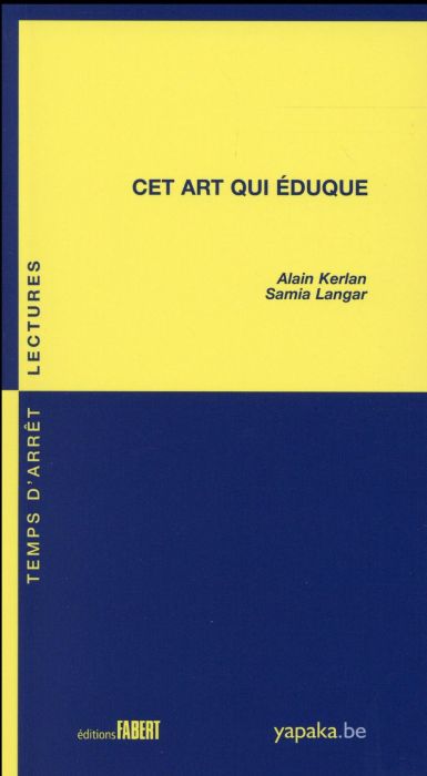 Emprunter Cet art qui éduque livre