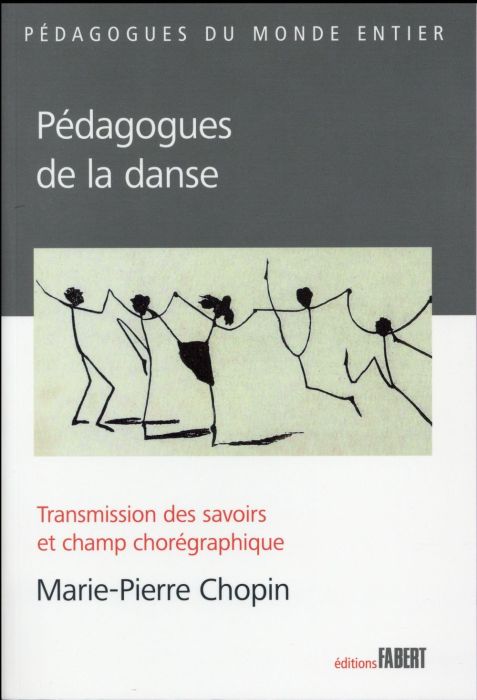 Emprunter Pédagogues de la danse. Transmission des savoirs et champ chorégraphique livre