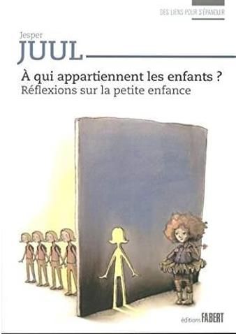 Emprunter A qui appartiennent les enfants ? Réflexions sur la petite enfance livre