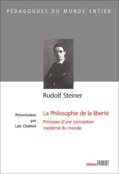 Emprunter La philosophie de la liberté. Principes d'une conception moderne du monde livre