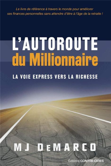 Emprunter L'autoroute du millionnaire. La voie express vers la richesse livre