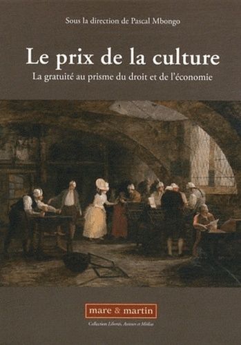 Emprunter Le prix de la culture. La gratuité au prisme du droit et de l'économie livre