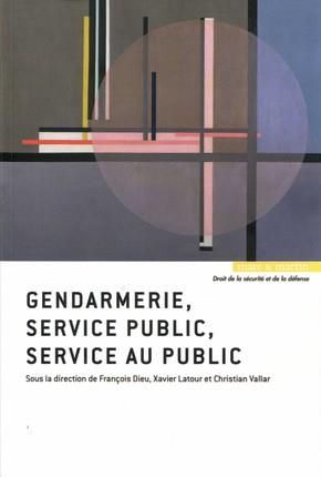 Emprunter Gendarmerie, service public, service au public livre