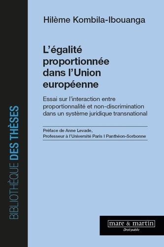 Emprunter L'égalité proportionnée dans l'Union européenne. Essai sur l'interaction entre proportionnalité et n livre