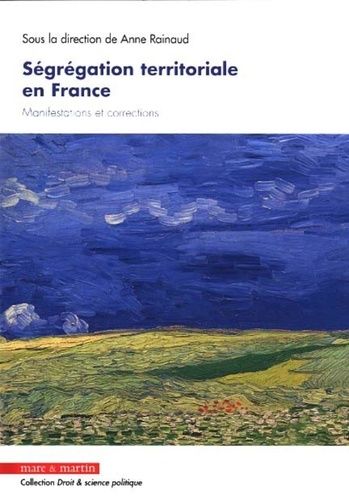 Emprunter Ségrégation territoriale en France. Manifestations et corrections livre