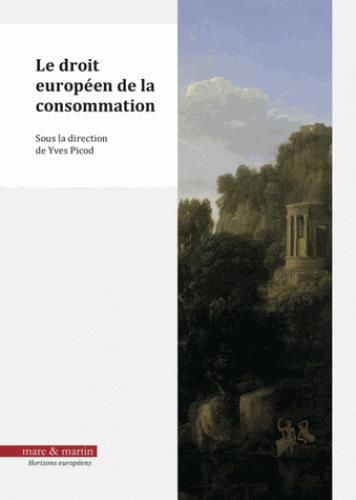 Emprunter Le droit européen de la consommation. Quatrièmes rencontres européennes de Perpignan livre