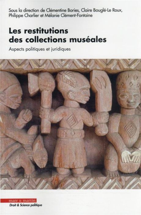 Emprunter Les restitutions des collections muséales. Aspects politiques et juridiques livre