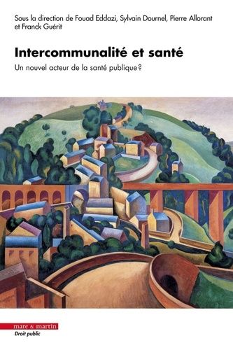 Emprunter Intercommunalité et santé. Un nouvel acteur de la santé publique ? livre