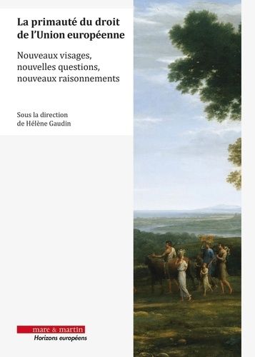 Emprunter La primauté du droit de l'Union européenne. Nouveaux visages, nouvelles questions, nouveaux raisonne livre