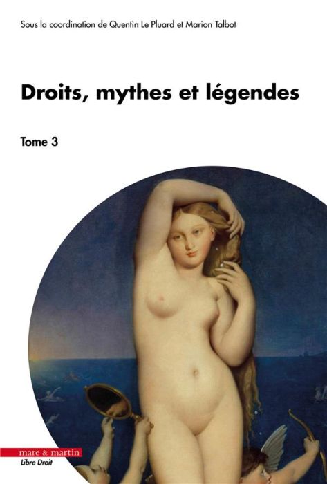 Emprunter Droits, mythes et légendes. Tome 3 livre