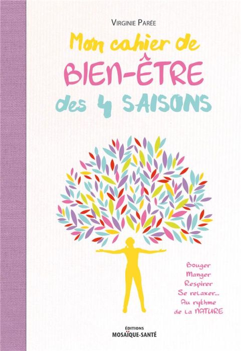 Emprunter Mon cahier bien-être des 4 saisons livre