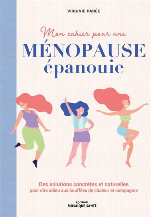 Emprunter Mon cahier pour une ménopause épanouie livre