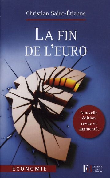 Emprunter La fin de l'euro. Edition revue et augmentée livre