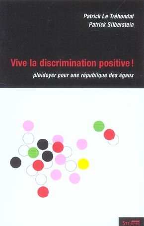 Emprunter Vive la discrimination positive ! Plaidoyer pour une République  des égaux livre