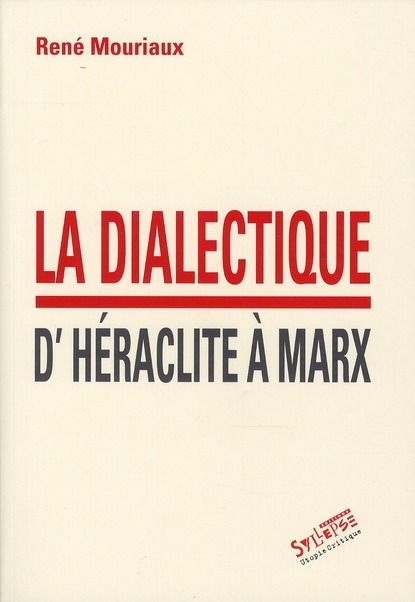 Emprunter La dialecte d'Héraclite à Marx livre