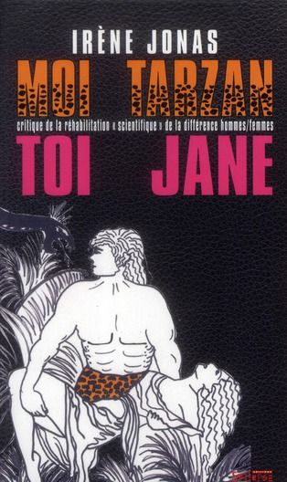 Emprunter Moi Tarzan, toi Jane. Critique de la réhabilitation 