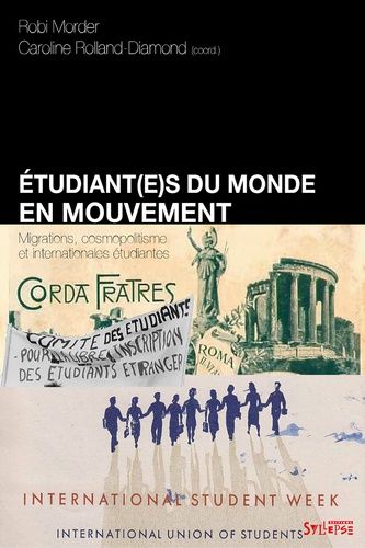 Emprunter Etudiant(e)s du monde en mouvement. Migrations, cosmopolitisme et internationales étudiantes livre