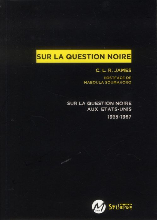 Emprunter Sur la question noire. La question noire aux Etats-Unis 1935-1967 livre