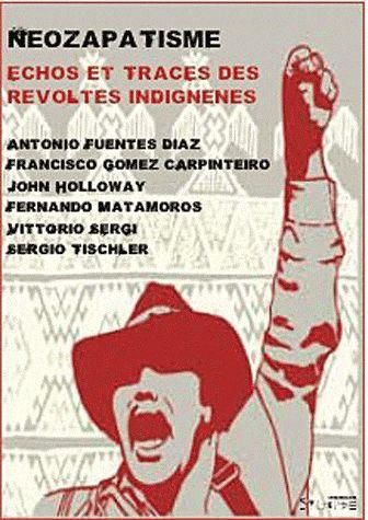 Emprunter NEOZAPATISME, ECHOS ET TRACES DES REVOLTES INDIGENES livre