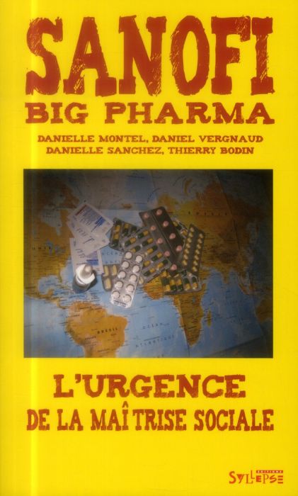 Emprunter Sanofi : big pharma. L'urgence de la maîtrise sociale livre