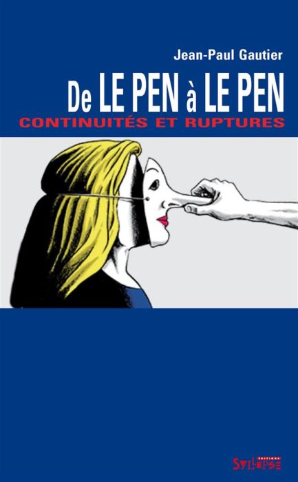 Emprunter De Le Pen à Le Pen. Continuités et ruptures livre