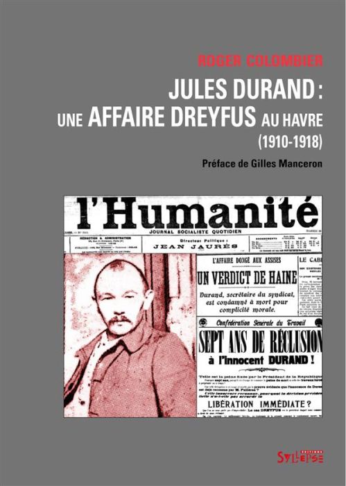 Emprunter Jules Durand. Une affaire Dreyfus au Havre (1910-1918) livre