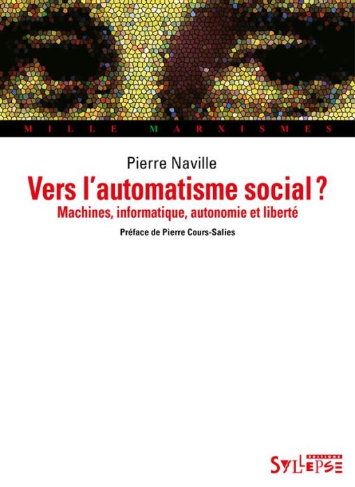 Emprunter Vers l'automatisme social ? Machines, informatique, autonomie et liberté livre