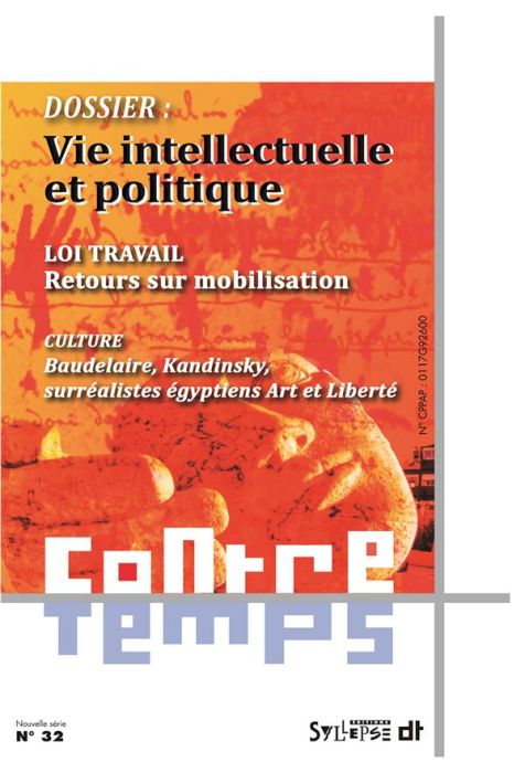 Emprunter ContreTemps N° 32, janvier 2017 : Vie intellectuelle et politique livre