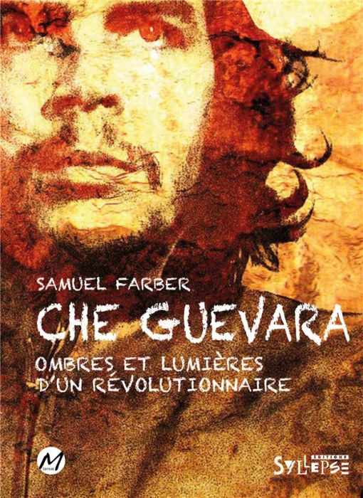 Emprunter Che Guevara. Ombres et lumières d'un révolutionnaire livre