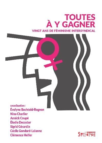 Emprunter Toutes à y gagner. Vingt ans de féminisme intersyndical livre