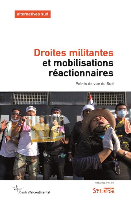 Emprunter Alternatives Sud Volume N° 25-2018/1 : Droites militantes et mobilisations réactionnaires. Points de livre