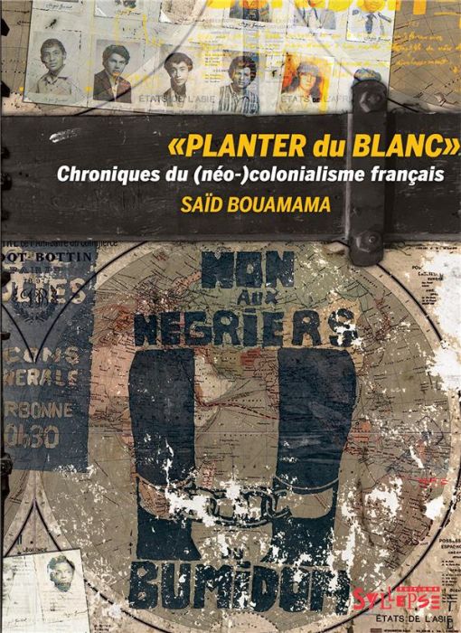 Emprunter Planter du blanc. Chroniques du (néo-)colonialisme français livre