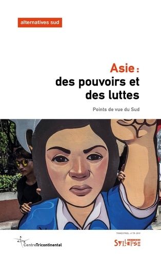 Emprunter Alternatives Sud Volume 26-2019/4 : Asie : des pouvoirs et des luttes. Points de vue du Sud livre