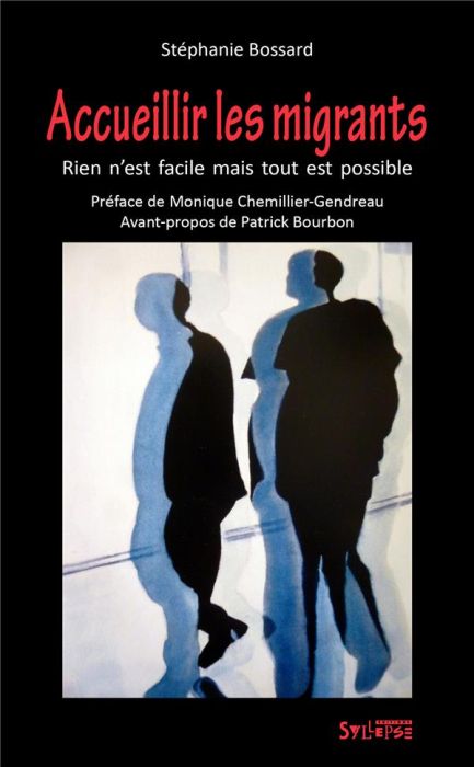 Emprunter Accueillir les migrants. Rien n'est facile mais tout est possible livre