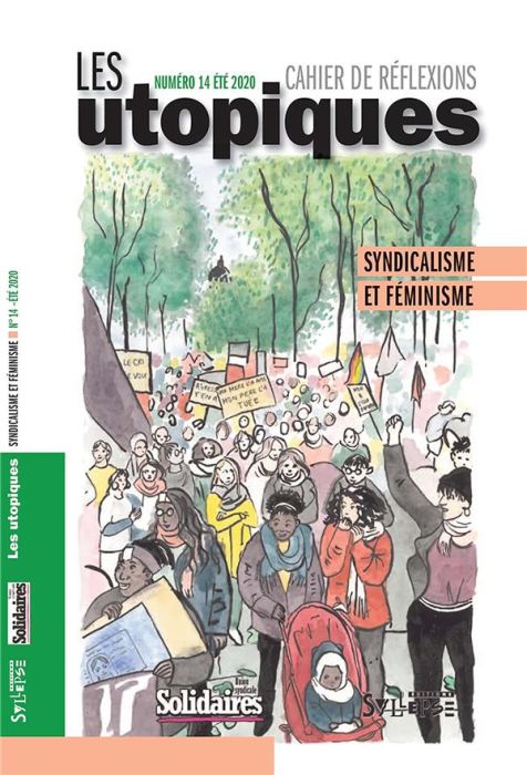 Emprunter Les utopiques N° 14, été 2020 : Syndicalisme et féminisme livre